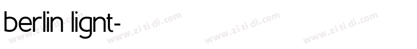 berlin lignt字体转换